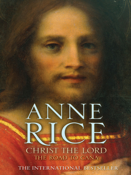 Title details for The Road to Cana by Anne Rice - Available